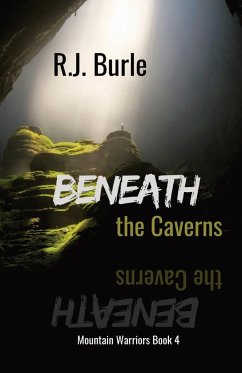 Beneath the Caverns - Burle, R. J.