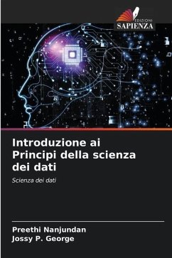 Introduzione ai Principi della scienza dei dati - Nanjundan, Preethi;George, Jossy P.