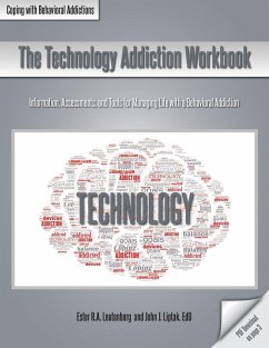 The Technology Addiction Workbook - Leutenberg, Ester R. A.; Liptak, John J.