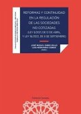 Reformas y continuidad en la regulación de las sociedades no cotizadas : Ley 5-2021, de 12 de abril y Ley 16-2022, de 5 de septiembre