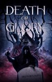 Death or Glory (eBook, ePUB) Death or Glory (eBook, ePUB)
