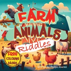 Farm Animals Riddles and Coloring Pages for Kids - Alvarez, Philipa