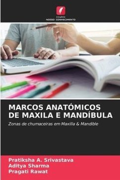MARCOS ANATÓMICOS DE MAXILA E MANDÍBULA - Srivastava, Pratiksha A.;Sharma, Aditya;Rawat, Pragati