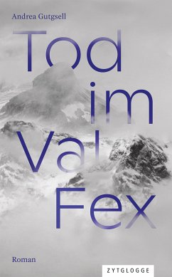 Tod im Val Fex (eBook, ePUB) - Gutgsell, Andrea