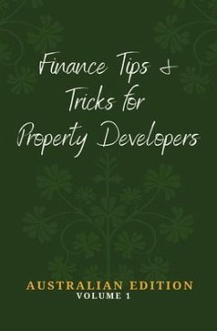 Finance Tips and Tricks for Property Developers (eBook, ePUB) - Donnelly, Daniel