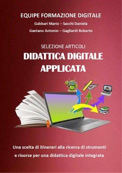 Selezione Articoli Didattica Digitale Applicata (eBook, ePUB) - Gabbari - Daniela Sacchi - Antonio Gaetano - Roberto Gagliardi, Mario