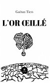 L’or œillé (eBook, ePUB)