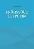 Frühstück bei Putin (eBook, ePUB)
