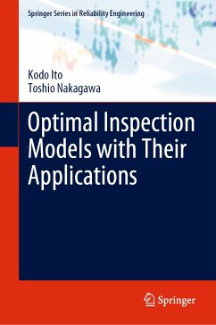 Optimal Inspection Models with Their Applications (eBook, PDF) - Ito, Kodo; Nakagawa, Toshio