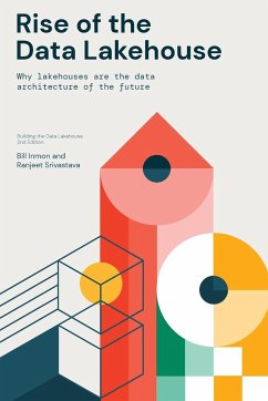 Rise of the Data Lakehouse - Inmon, Bill; Srivastava, Ranjeet