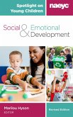 Spotlight on Young Children: Social and Emotional Development, Revised Edition (eBook, ePUB)
