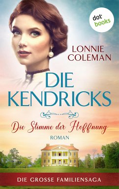 Die Kendricks: Die Stimme der Hoffnung (eBook, ePUB) - Coleman, Lonnie