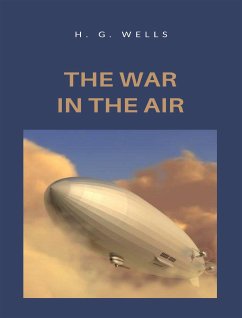 The war in the air (eBook, ePUB) - G. Wells, H.