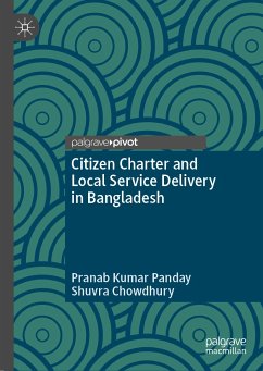 Citizen Charter and Local Service Delivery in Bangladesh (eBook, PDF) - Panday, Pranab Kumar; Chowdhury, Shuvra