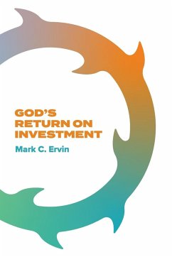 God's Return on Investment - Ervin, Mark