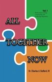 All Together Now: Volume 1 (eBook, ePUB)