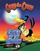 Coop the Crow Goes to the Moon (eBook, ePUB)