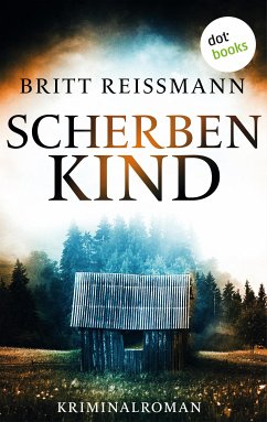 Scherbenkind (eBook, ePUB) - Reißmann, Britt