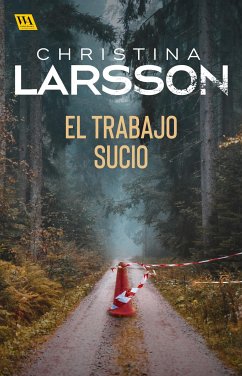 El trabajo sucio (eBook, ePUB) - Larsson, Christina