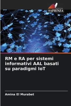 RM e RA per sistemi informativi AAL basati su paradigmi IoT - El Murabet, Amina