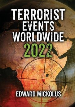 Terrorist Events Worldwide 2022 - Mickolus, Edward