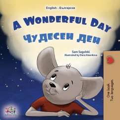 A Wonderful Day (English Bulgarian Bilingual Children's Book)