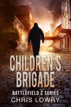 Children's Brigade - Battlefield Z (The Battlefield Z Series) (eBook, ePUB) - Lowry, Chris