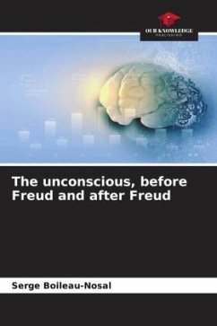 Cover The unconscious, before Freud and after Freud