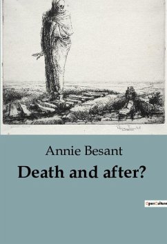Death and after? - Besant, Annie