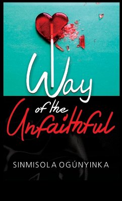 Way of the Unfaithful - Ogunyinka, Sinmisola