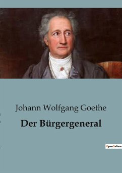 Der Bürgergeneral - Goethe, Johann Wolfgang