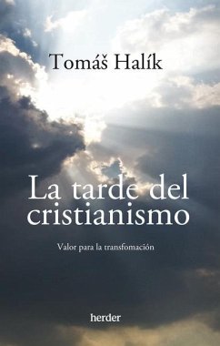 La Tarde del Cristianismo - Halik, Tomas