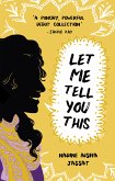 Let Me Tell You This (eBook, ePUB)