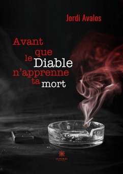 Avant que le Diable n'apprenne ta mort - Jordi Avalos