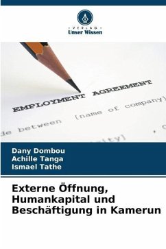 Externe Öffnung, Humankapital und Beschäftigung in Kamerun - Dombou, Dany;Tanga, Achille;Tathe, Ismael