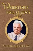 Unforgettable Pavlo Glazoviy (eBook, ePUB)
