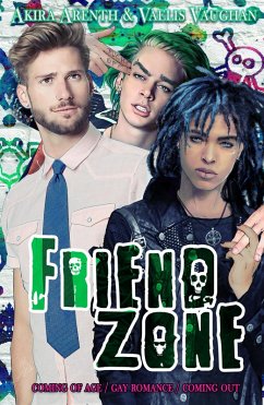 Friendzone (eBook, ePUB) - Arenth, Akira; Vaughan, Vaelis