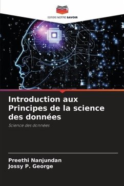 Introduction aux Principes de la science des données - Nanjundan, Preethi;George, Jossy P.