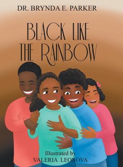 Black Like The Rainbow - Parker, Brynda E.