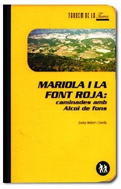 Mariola i la font roja : caminades amb alcoi de fons