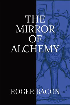The Mirror of Alchemy - Bacon, Roger
