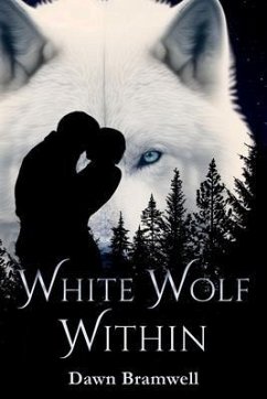 White Wolf Within (eBook, ePUB) - Bramwell, Dawn