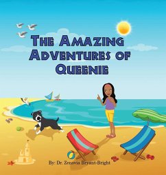 The Amazing Adventures of Queenie (Rhyming Picture Book About Adventures of Dog for ages 3-8) - Bryant-Bright, Zenovia