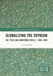 Globalizing the Soybean (eBook, ePUB) - Bild 1