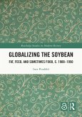 Globalizing the Soybean (eBook, ePUB)