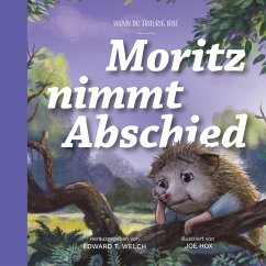 Moritz nimmt Abschied (eBook, ePUB) - Welch, Edward; Welch, Edward; Hox, Joe