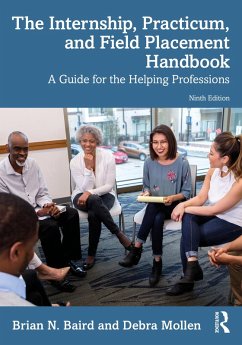 The Internship, Practicum, and Field Placement Handbook (eBook, ePUB) - Baird, Brian N.; Mollen, Debra