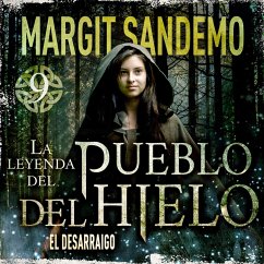 El Pueblo del hielo 9 - El desarraigo (MP3-Download) - Sandemo, Margit