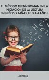 El Método Glenn Doman en la Iniciación de la Lectura En Niños y Niñas de 3 A 4 Años (eBook, ePUB)