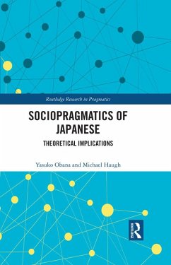 Sociopragmatics of Japanese (eBook, PDF) - Obana, Yasuko; Haugh, Michael